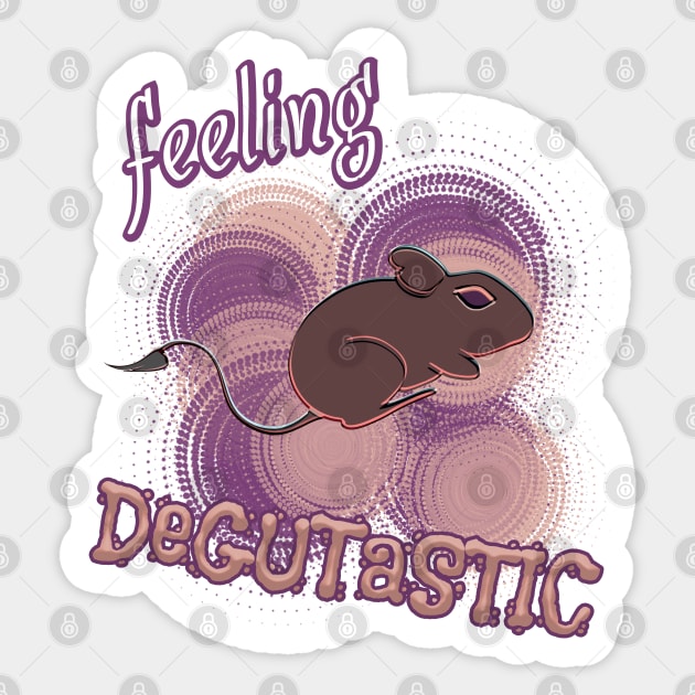 Feeling DEGUtastic Sticker by Mystical_Illusion